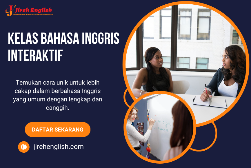 Kelas Bahasa Inggris Interaktif | Praktis dan Mudah Dipahami