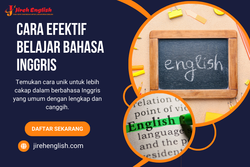 Cara Efektif Belajar Bahasa Inggris dengan Metode Praktis
