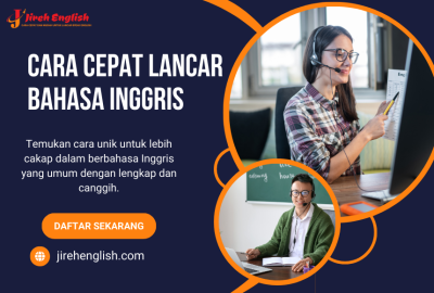 Cara Cepat Lancar Bahasa Inggris: Strategi Efektif untuk Sukses
