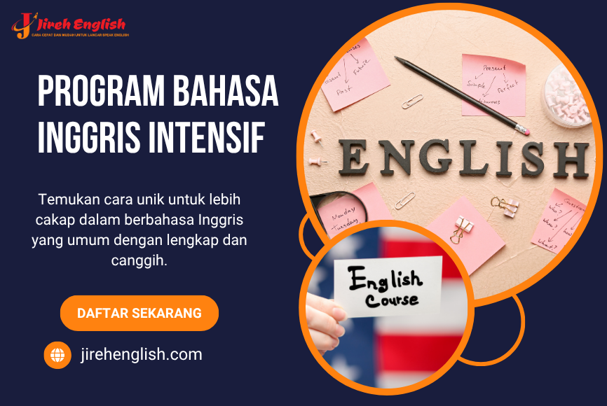 Program Bahasa Inggris Intensif | Belajar Cepat dan Mudah