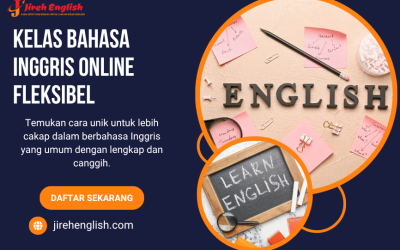 Kelas Bahasa Inggris Online Fleksibel Terbaik | Jireh English