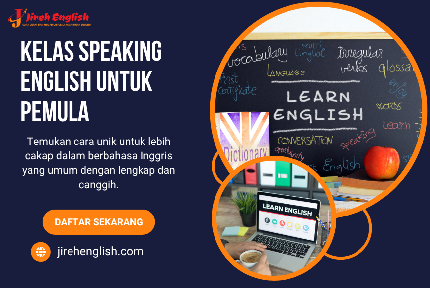 Kelas Speaking English untuk Pemula Bersama Jireh English