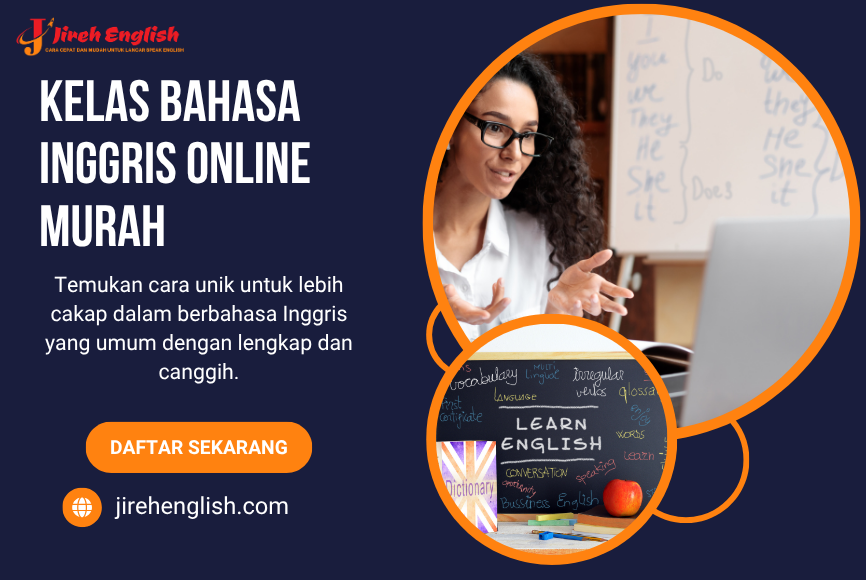 Kelas Bahasa Inggris Online Murah, Belajar Jadi Lebih Mudah