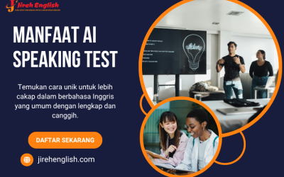 Manfaat AI Speaking Test bagi Pembelajar Bahasa Inggris